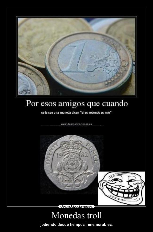 Monedas troll -