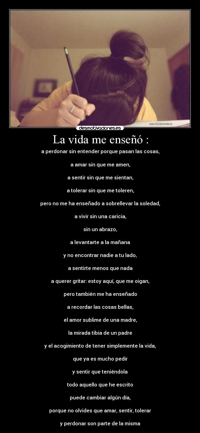 La vida me enseñó : -