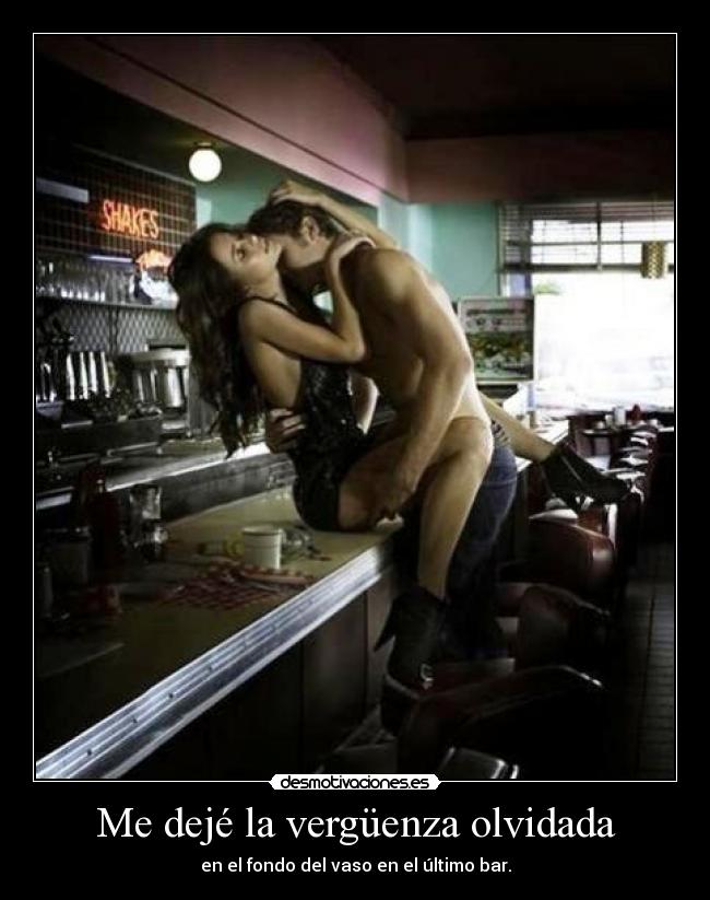 Me dejé la vergüenza olvidada -