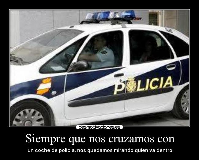 Siempre que nos cruzamos con -