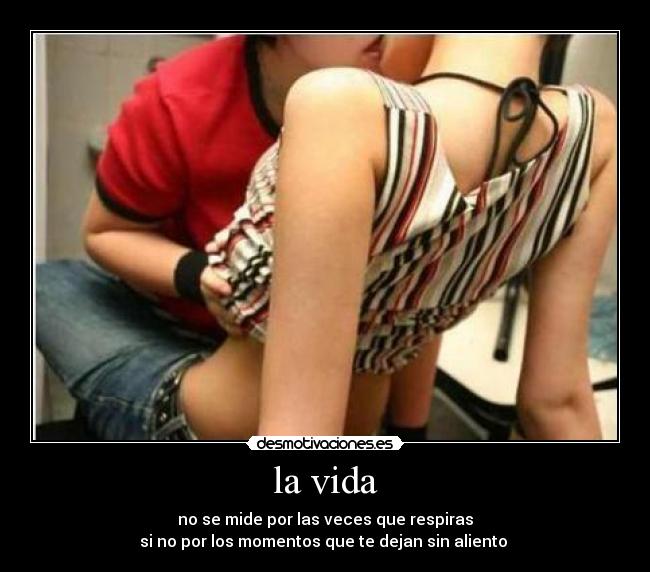 la vida -
