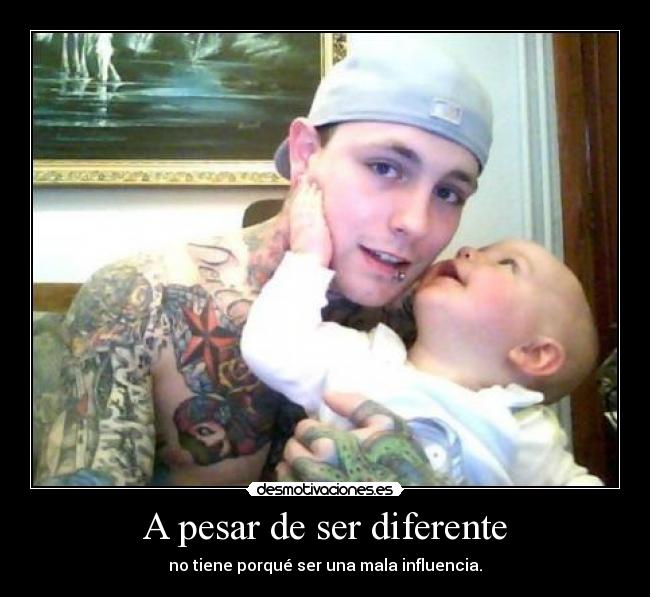 A pesar de ser diferente - 