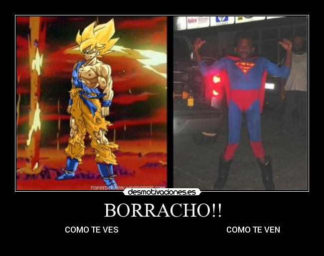BORRACHO!! -