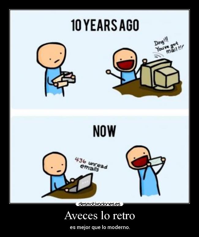 Aveces lo retro - es mejor que lo moderno.