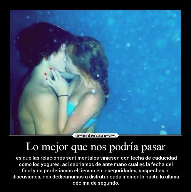 Lo mejor que nos podría pasar - 