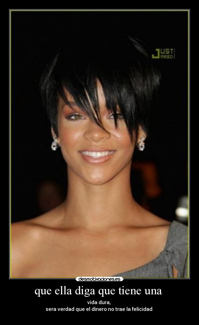 que ella diga que tiene una -