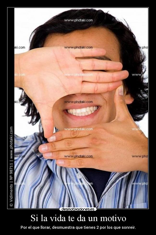 Si la vida te da un motivo -
