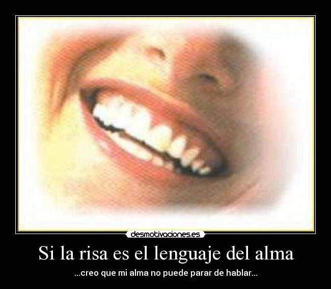 Si la risa es el lenguaje del alma -