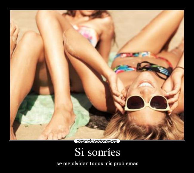 Si sonríes -
