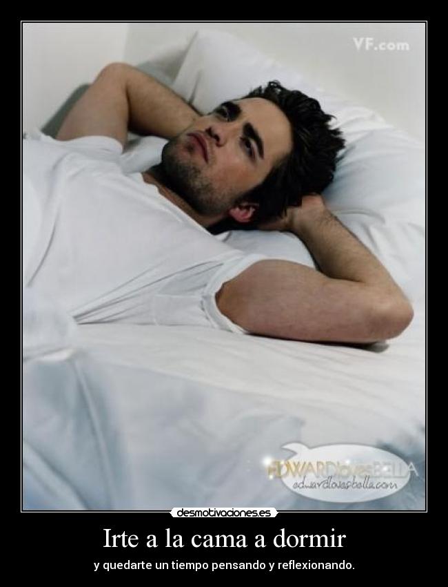 Irte a la cama a dormir -