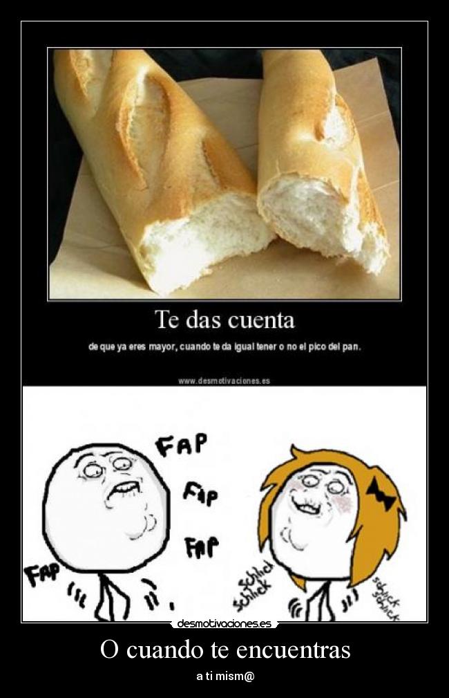 O cuando te encuentras -