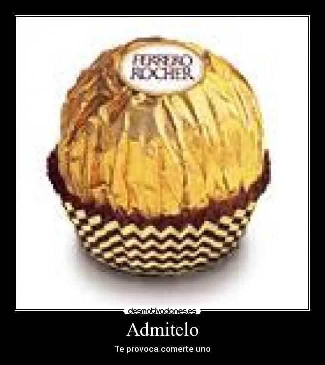 Admitelo - Te provoca comerte uno