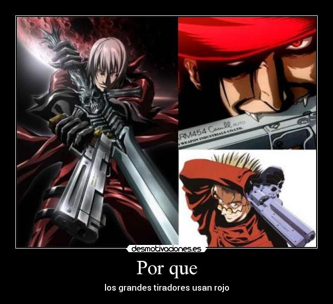 carteles dmc hellsing trigun desmotivaciones