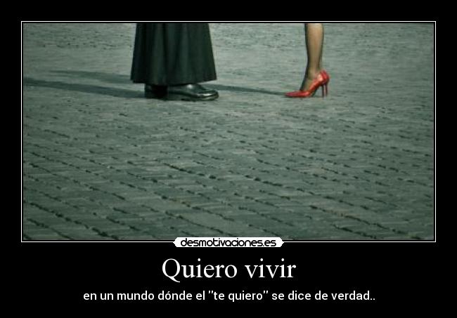 Quiero vivir - 
