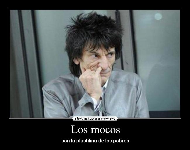 Los mocos - 