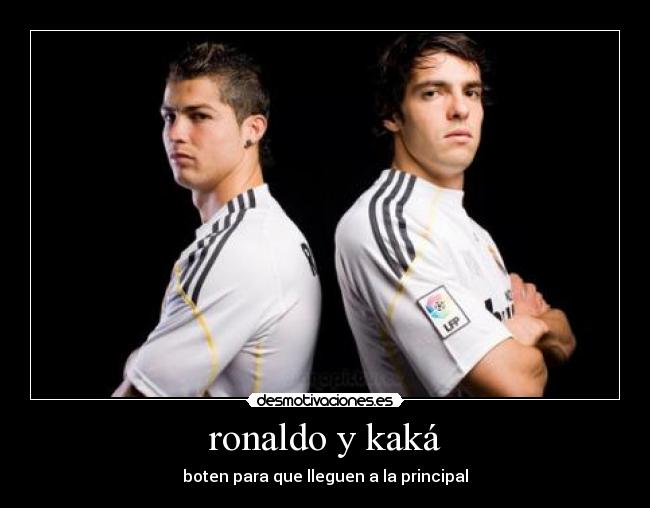 ronaldo y kaká -