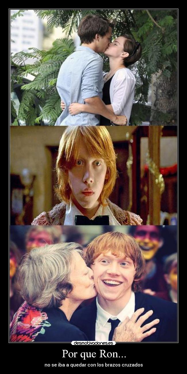 Por que Ron... - 