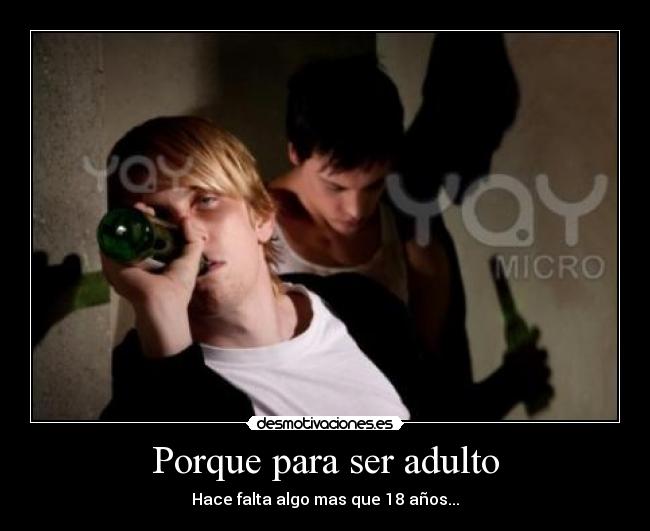 Porque para ser adulto - 