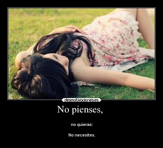 No pienses,  - 