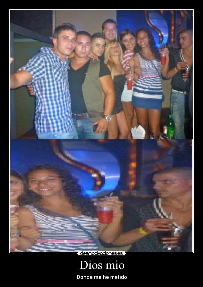 Dios mio - Donde me he metido