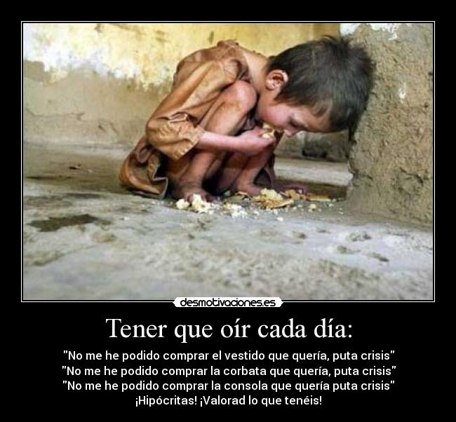 Tener que oír cada día: -