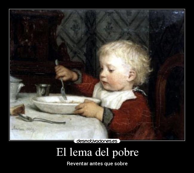 El lema del pobre -