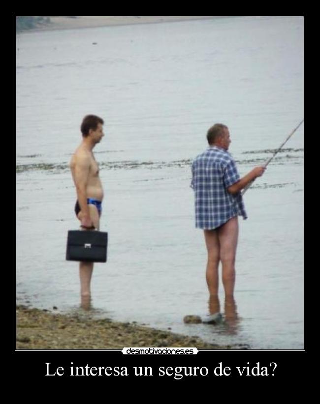 Le interesa un seguro de vida? -    