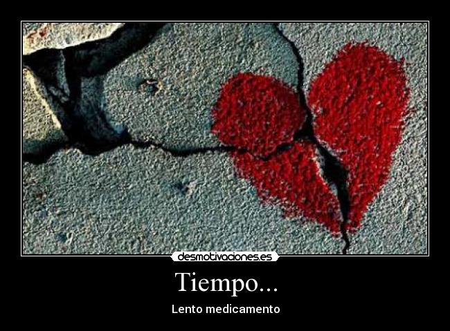 Tiempo... - Lento medicamento