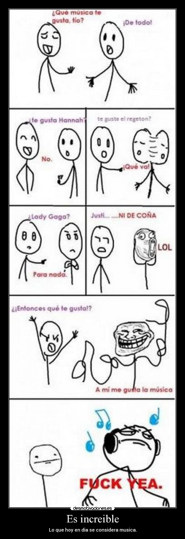 Es increible - Lo que hoy en dia se considera musica.