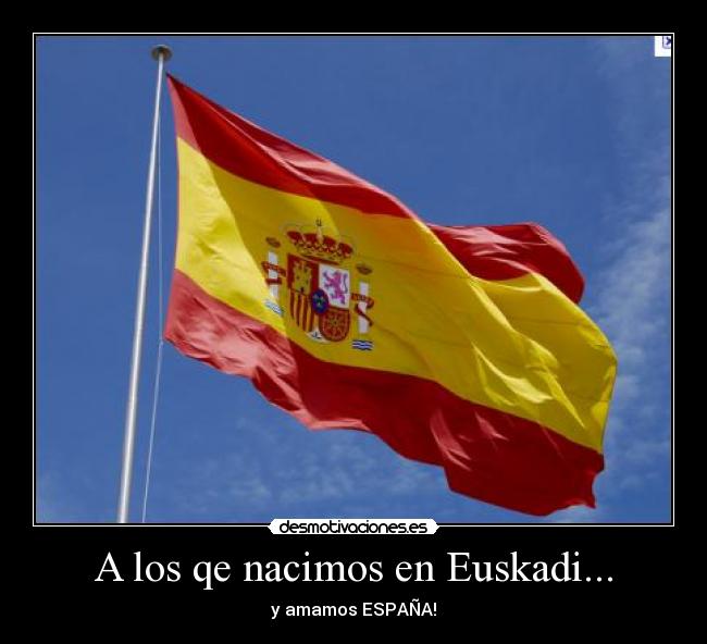 A los qe nacimos en Euskadi... -