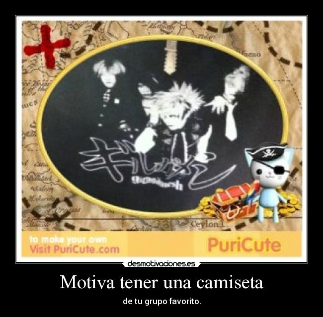 Motiva tener una camiseta - de tu grupo favorito.