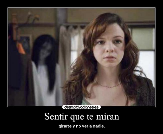 Sentir que te miran -