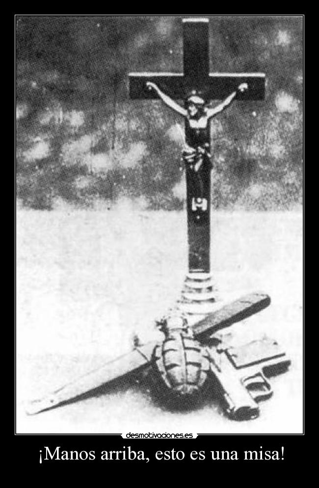 ¡Manos arriba, esto es una misa! - 