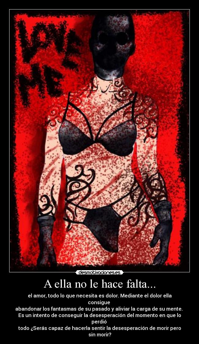 A ella no le hace falta... - 