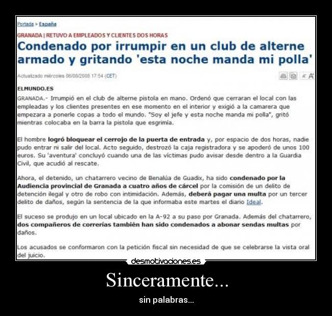 Sinceramente... - sin palabras...