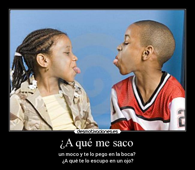 ¿A qué me saco  - 