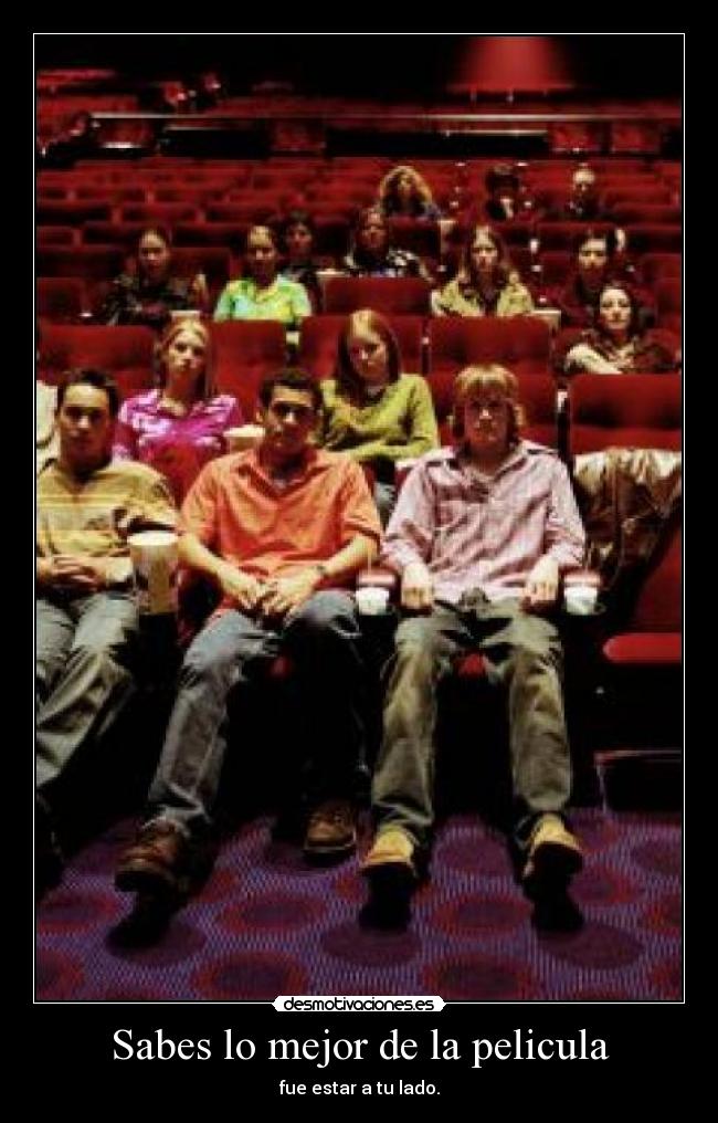 Sabes lo mejor de la pelicula -