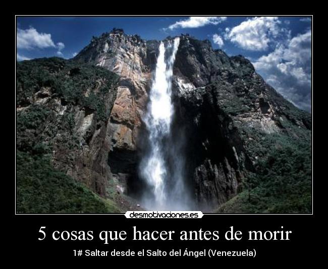 5 cosas que hacer antes de morir - 1# Saltar desde el Salto del Ángel (Venezuela)