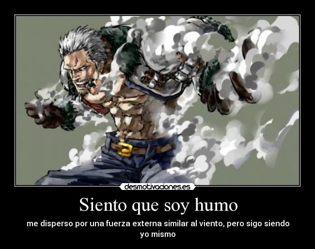carteles smoker humo disperso fuerza viento similar mismo ser sentir one piece marine desmotivaciones