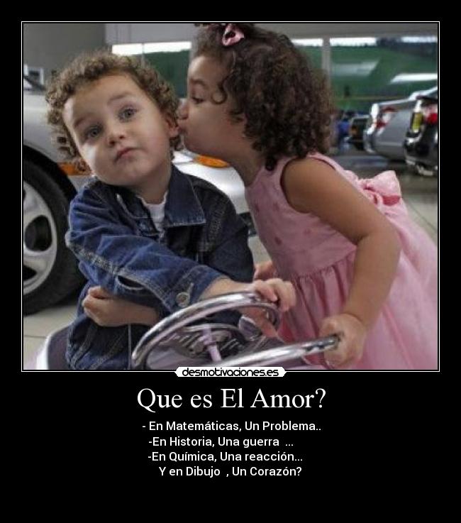 Que es El Amor? -