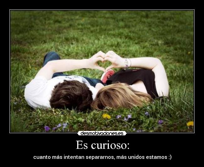 Es curioso: - 