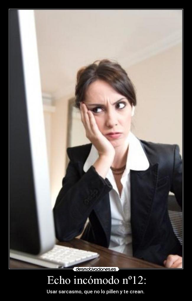 Echo incómodo nº12: - 