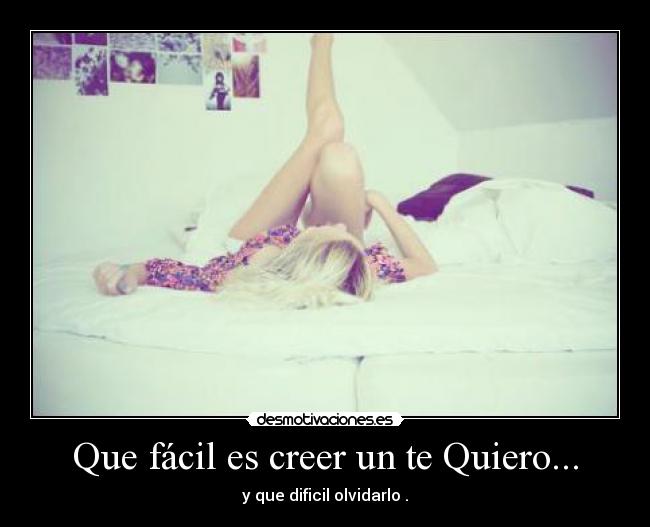 Que fácil es creer un te Quiero... -