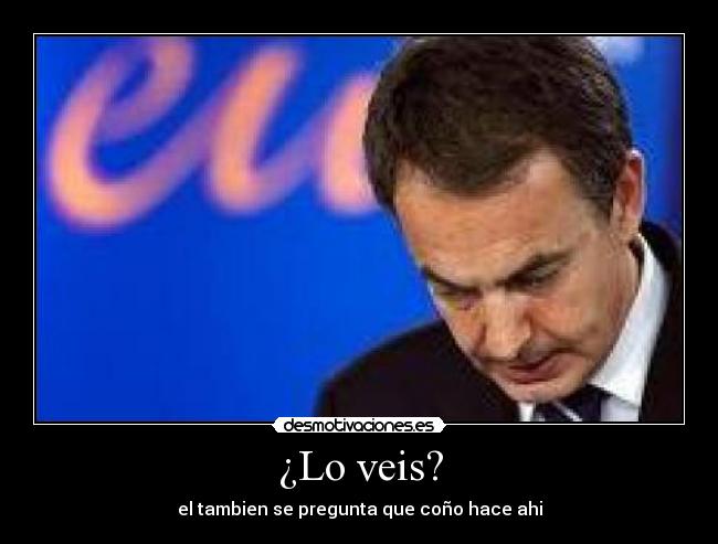 ¿Lo veis? -
