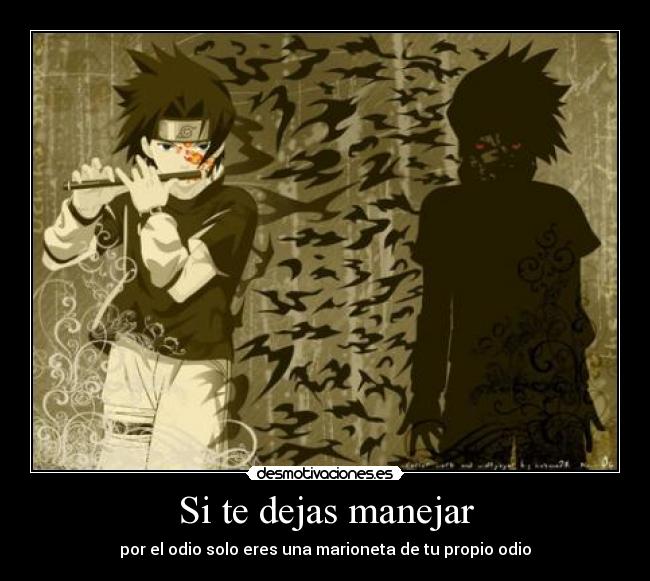 Si te dejas manejar -