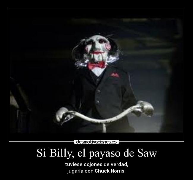 Si Billy, el payaso de Saw -