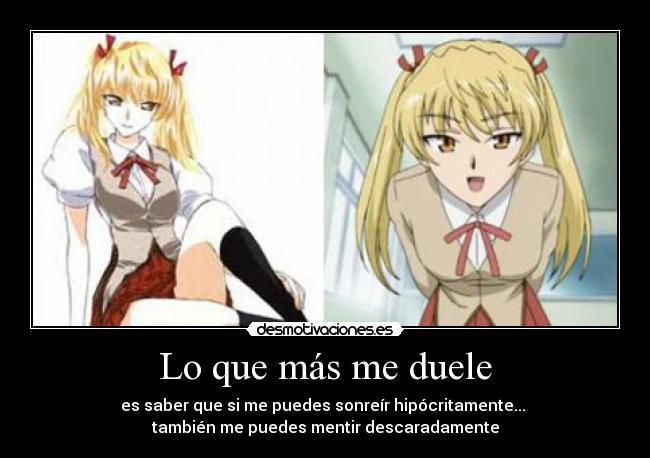 carteles mentiras desmotiva school rumble mentiras hipocrita gente falsa desmotivaciones