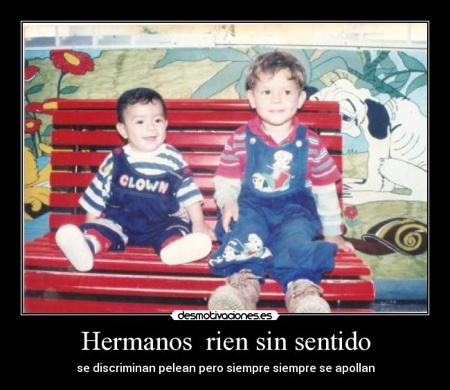 Hermanos rien sin sentido -