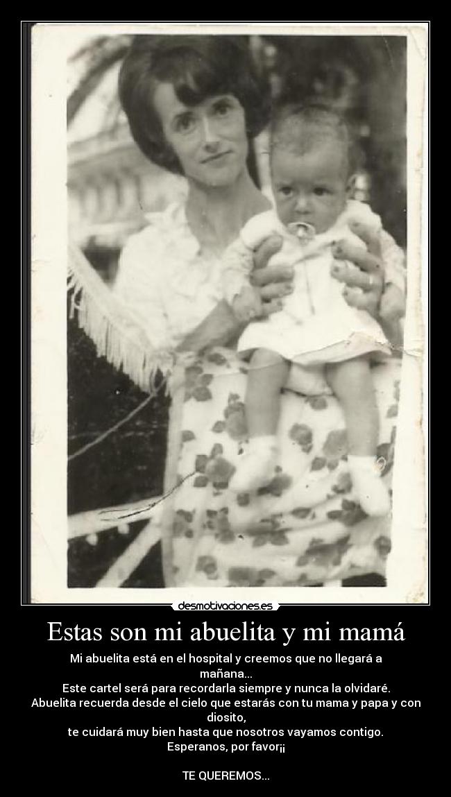 Estas son mi abuelita y mi mamá - 