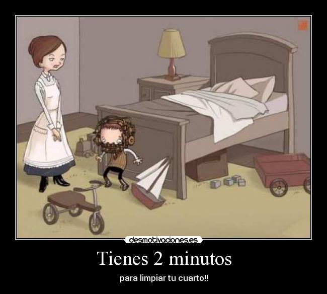 Tienes 2 minutos -